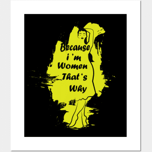 because i'm women that's why Funny Personalized Birthday Women Gift Idea Posters and Art